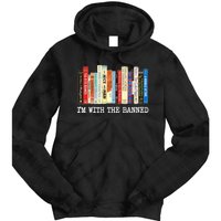 IM With The Banned Banned Books Reading Books Tie Dye Hoodie