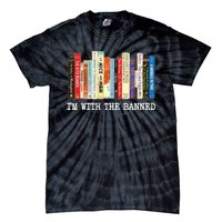 IM With The Banned Banned Books Reading Books Tie-Dye T-Shirt