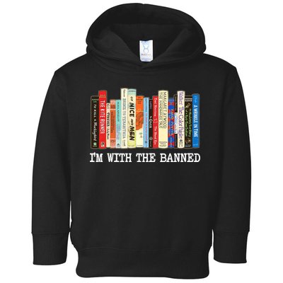 IM With The Banned Banned Books Reading Books Toddler Hoodie