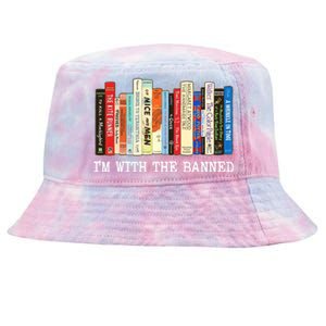 IM With The Banned Banned Books Reading Books Tie-Dyed Bucket Hat