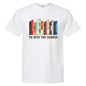 IM With The Banned Banned Books Reading Books Garment-Dyed Heavyweight T-Shirt