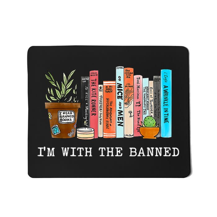 I'm With The Banned Books I Read Banned Books Lovers Mousepad