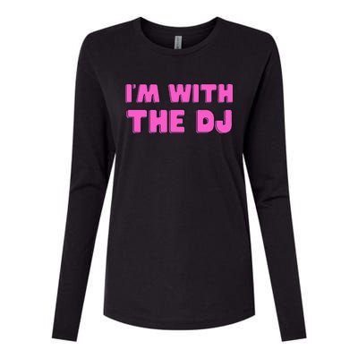 IM With The Dj Womens Cotton Relaxed Long Sleeve T-Shirt