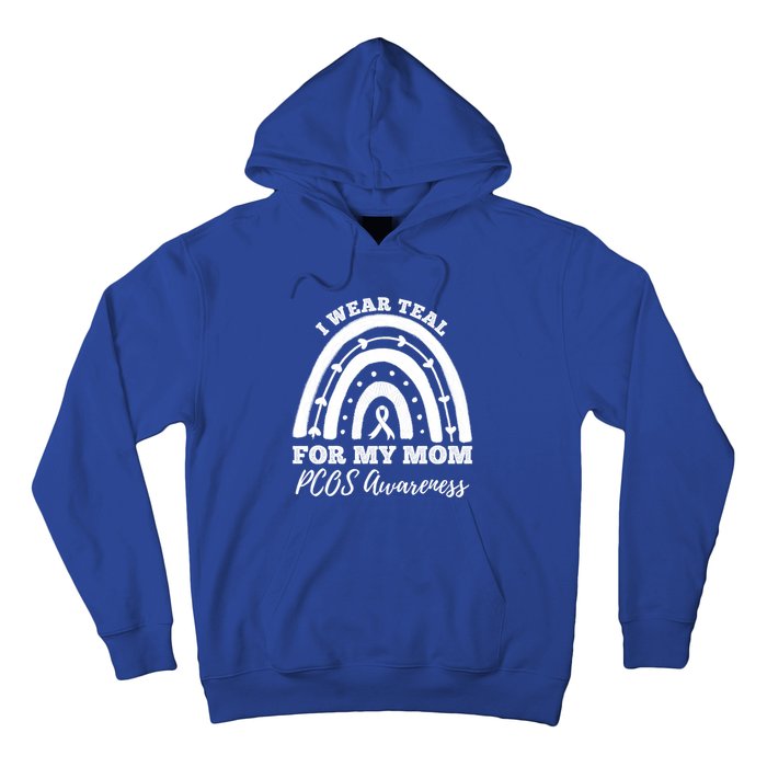 I Wear Teal For My Mom Pcos Awareness Rainbow Gift Hoodie