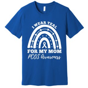 I Wear Teal For My Mom Pcos Awareness Rainbow Gift Premium T-Shirt