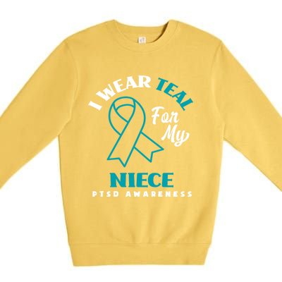 I Wear Teal For My Niece Ptsd Awareness Gift Premium Crewneck Sweatshirt