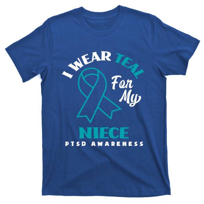 I Wear Teal For My Niece Ptsd Awareness Gift T-Shirt