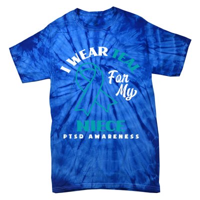 I Wear Teal For My Niece Ptsd Awareness Gift Tie-Dye T-Shirt