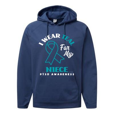 I Wear Teal For My Niece Ptsd Awareness Gift Performance Fleece Hoodie