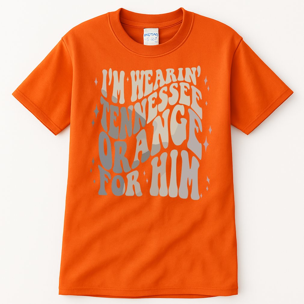 Im Wearing Tennessee Orange For Him Tennessee Football Tall T-Shirt