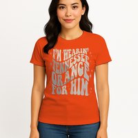 Im Wearing Tennessee Orange For Him Tennessee Football Womens T-Shirt