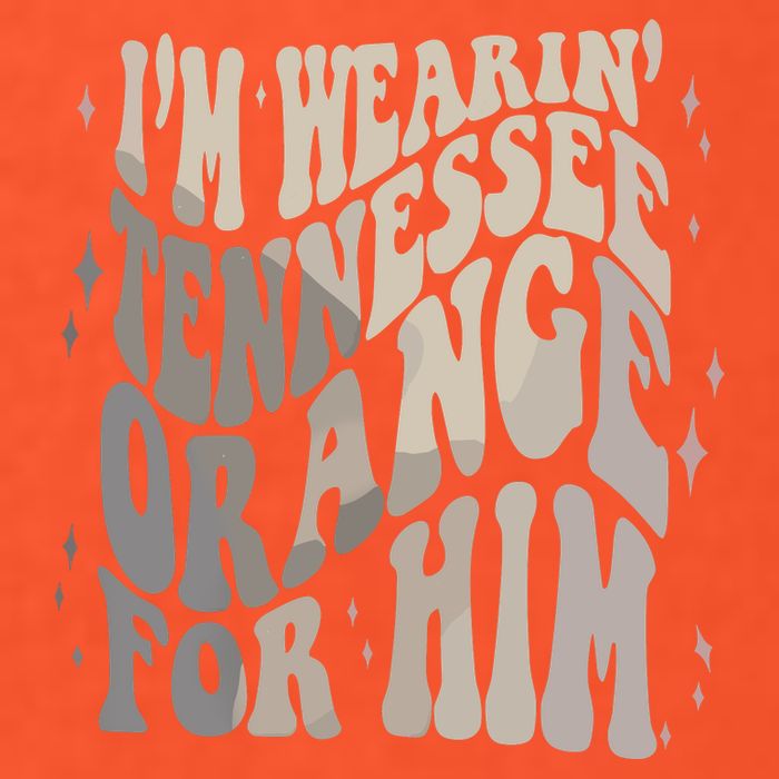 Im Wearing Tennessee Orange For Him Tennessee Football Womens T-Shirt