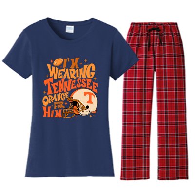 Im Wearing Tennessee Orange For Him Women's Flannel Pajama Set