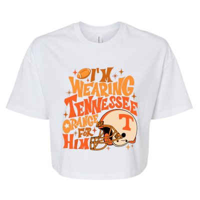 Im Wearing Tennessee Orange For Him Bella+Canvas Jersey Crop Tee