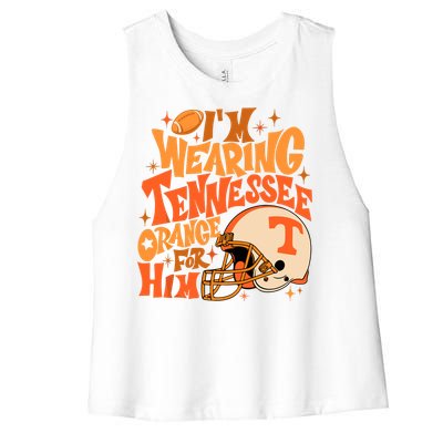 Im Wearing Tennessee Orange For Him Women's Racerback Cropped Tank