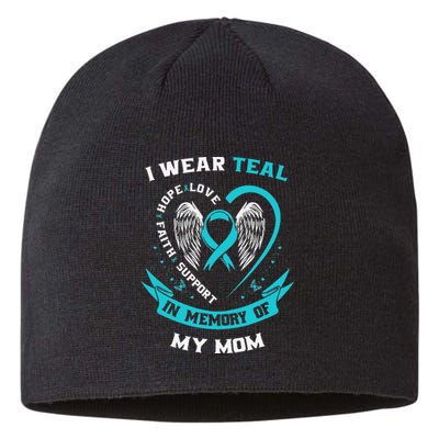 I Wear Teal For My Mom Ovarian Cancer Awareness Family Gifts Sustainable Beanie