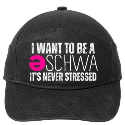 I Want To Be A Schwa Speech Therapy Teacher Funny SLP 7-Panel Snapback Hat