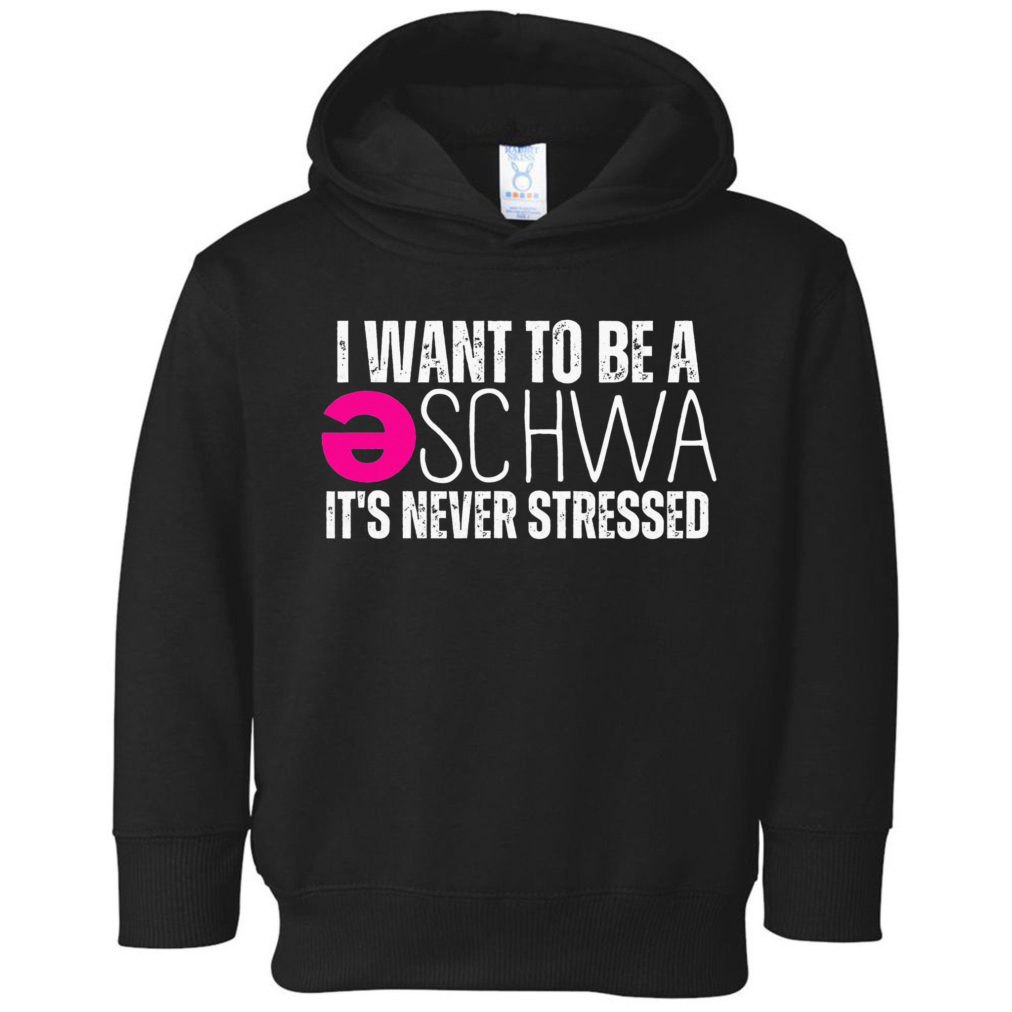 I Want To Be A Schwa Speech Therapy Teacher Funny SLP Toddler Hoodie