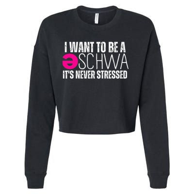 I Want To Be A Schwa Speech Therapy Teacher Funny SLP Cropped Pullover Crew