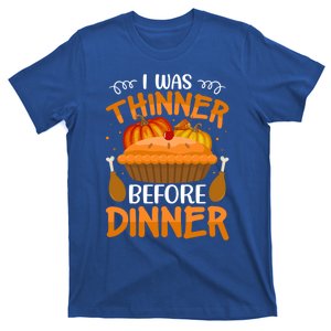 I Was Thinner Before Dinner Cute Gift T-Shirt