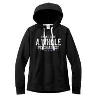 I Want To Be A Whale Psychiatrist Funny Political 2024 Women's Fleece Hoodie