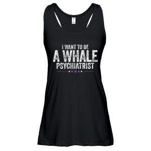 I Want To Be A Whale Psychiatrist Funny Political 2024 Ladies Essential Flowy Tank