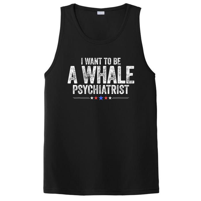 I Want To Be A Whale Psychiatrist Funny Political 2024 PosiCharge Competitor Tank