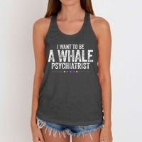 I Want To Be A Whale Psychiatrist Funny Political 2024 Women's Knotted Racerback Tank