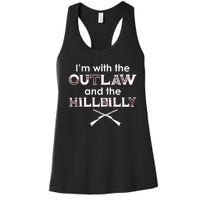 IM With The Outlaw And The Hillbilly 2024 Saying Quote Women's Racerback Tank