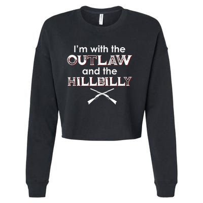 IM With The Outlaw And The Hillbilly 2024 Saying Quote Cropped Pullover Crew