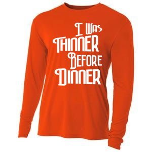 I Was Thinner Before Dinner Thanksgiving Christmas Gift Cooling Performance Long Sleeve Crew