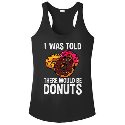 I Was Told There Would Be Donuts Doughnut Dessert Ladies PosiCharge Competitor Racerback Tank