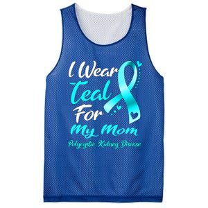 I Wear Teal For My Mom Polycystic Ney Disease Awareness Gift Mesh Reversible Basketball Jersey Tank