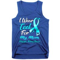 I Wear Teal For My Mom Polycystic Ney Disease Awareness Gift Tank Top