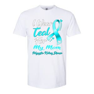 I Wear Teal For My Mom Polycystic Ney Disease Awareness Gift Softstyle CVC T-Shirt