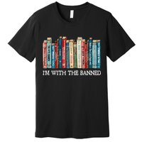 I'm With The Banned Book Premium T-Shirt