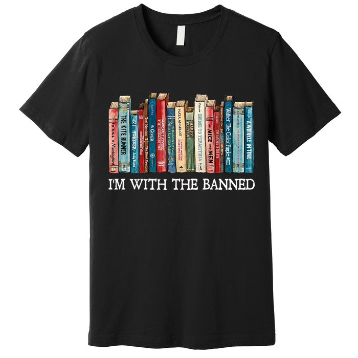 I'm With The Banned Book Premium T-Shirt