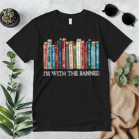 I'm With The Banned Book Premium T-Shirt