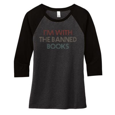 Im With The Banned Books Read Banned Books Vintage Retro Women's Tri-Blend 3/4-Sleeve Raglan Shirt