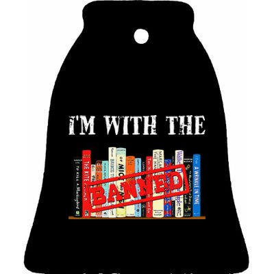 Im With The Banned Funny Book Readers I Read Banned Books Ceramic Bell Ornament