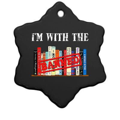 Im With The Banned Funny Book Readers I Read Banned Books Ceramic Star Ornament