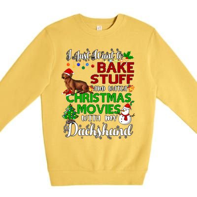 I Want To Bake Stuff And Watch Christmas Movies Dachshund Funny Gift Premium Crewneck Sweatshirt