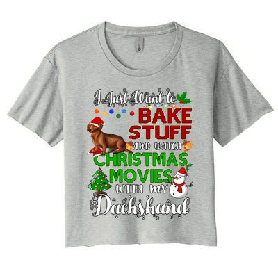 I Want To Bake Stuff And Watch Christmas Movies Dachshund Funny Gift Women's Crop Top Tee