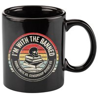IM With The Banned Books Unite Us Censorship Divides Us 11oz C Handle Ceramic Mug