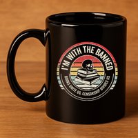 IM With The Banned Books Unite Us Censorship Divides Us 11oz C Handle Ceramic Mug