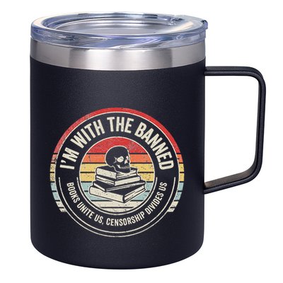 IM With The Banned Books Unite Us Censorship Divides Us 12oz Stainless Steel Coffee Mug
