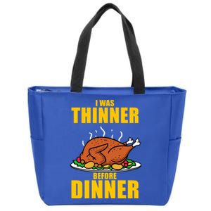 I Was Thinner Before Dinner Thanksgiving Turkey Gift Zip Tote Bag