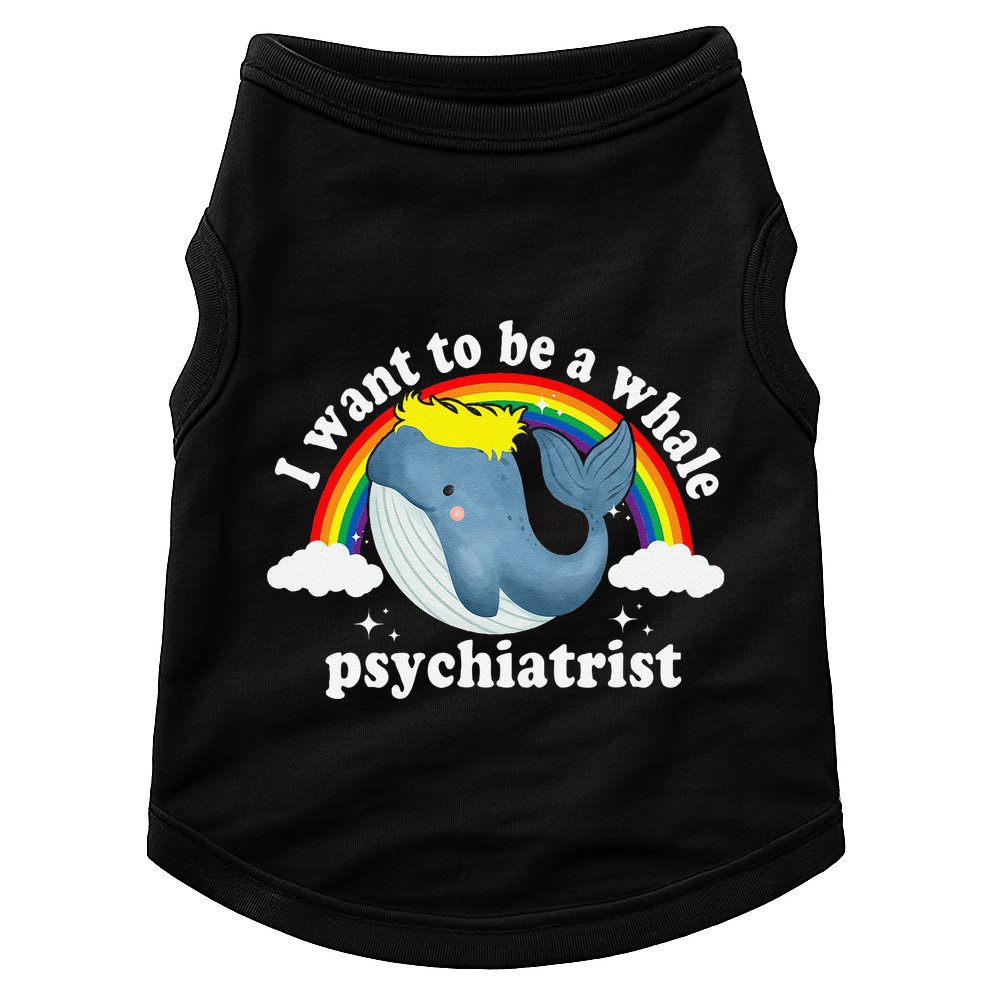 I Want To Be A Whale Psychiatrist Doggie Tank