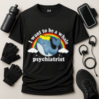 I Want To Be A Whale Psychiatrist Cooling Performance Crew T-Shirt