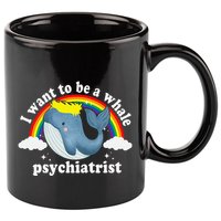 I Want To Be A Whale Psychiatrist 11oz C Handle Ceramic Mug